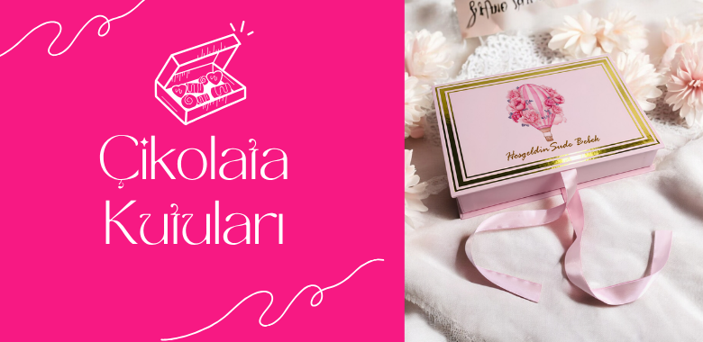 Çikolata Kutuları