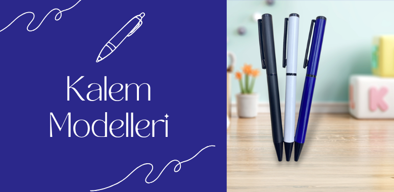 Kalem Modelleri