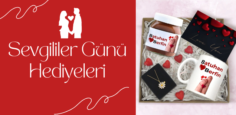 Sevgililer Günü Hediyeleri