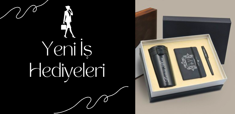 Yeni İş Hediyeleri